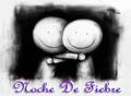 noche de fiebre